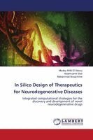 Moulay Ahfid El Alaouy, Abdelouahid Sbai - In Silico Design of Therapeutics for Neurodegenerative Diseases, Häftad