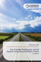 Mohammad Habib - Eco Friendly Modification of Gulf Asphalt Using Recycled Plastic Waste, Häftad