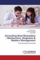 Urvashi Ujariya, Rajendra Bharatiya, Hetvi Parikh - Unraveling Root Resorption, Häftad. Tillgänglighet: Lägg i varukorg