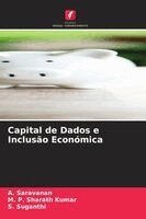 A Saravanan, M P Sharath Kumar, S Suganthi - Capital de Dados e Inclusão Económica, Häftad