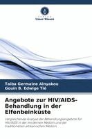 Angebote zur HIV/AIDS-Behandlung in der Elfenbeinküste