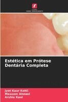 Jyot Kaur Kohli, Masoom Ahmed, Arshia Kaul - Estética em Prótese Dentária Completa, Häftad. Tillgänglighet: Lägg i varukorg