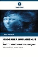 Lev Krivickiy - MODERNER HUMANISMUS . Teil 1 Weltanschauungen, Häftad. Tillgänglighet: Lägg i varukorg