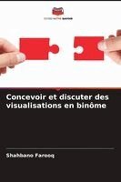 Shahbano Farooq - Concevoir et discuter des visualisations en binôme, Häftad
