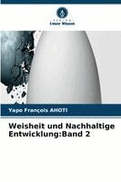 Yapo François Ahoti - Weisheit und Nachhaltige Entwicklung, Häftad