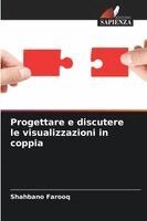 Shahbano Farooq - Progettare e discutere le visualizzazioni in coppia, Häftad
