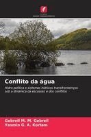 Gebreil M M Gebreil, Yasmin G a Kortam - Conflito da água, Häftad