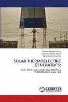 Prateek Debadarsi Roul, Sudhansu Sekhar Sahoo, Manmatha Kumar Roul - Solar Thermoelectric Generators, Häftad. Tillgänglighet: Lägg i varukorg