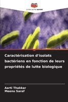 Aarti Thakkar, Meenu Saraf - Caractérisation d'isolats bactériens en fonction de leurs propriétés de lutte biologique, Häftad