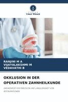 Ranjini M a, Vijayalakshmi M, Vedavathi B - Okklusion in Der Operativen Zahnheilkunde, Häftad