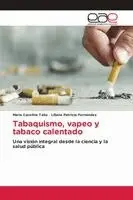 Maria Carolina Talio, Liliana Patricia Fernández - Tabaquismo, vapeo y tabaco calentado, Häftad. Tillgänglighet: Lägg i varukorg