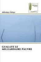 Gualaye Le Milliardaire Pauvre