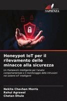 Nekita Chavhan Morris, Rahul Agrawal, Chetan Dhule - Honeypot IoT per il rilevamento delle minacce alla sicurezza, Häftad. Tillgänglighet: Lägg i varukorg