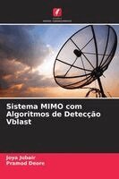 Joya Jubair, Pramod Deore - Sistema MIMO com Algoritmos de Detecção Vblast, Häftad
