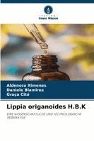 Aldenora Ximenes, Daniele Blamires, Graça Citó - Lippia origanoides H.B.K, Häftad