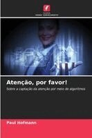 Paul Hofmann - Atenção, por favor!, Häftad
