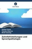 Snehal Patel, Taruna Sharma, Nirali Sarang - Zahnfehlstellungen und Sprachpathologie, Häftad. Tillgänglighet: Lägg i varukorg