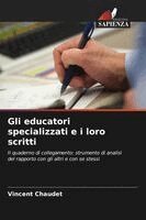 Vincent Chaudet - Gli educatori specializzati e i loro scritti, Häftad. Tillgänglighet: Lägg i varukorg