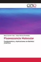 Maria Carolina Talio, Liliana Patricia Fernández - Fluorescencia Molecular, Häftad. Tillgänglighet: Lägg i varukorg