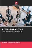 Ramón Santelices Tello - Regras Por Omissão, Häftad