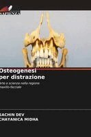 Sachin Dev, Chayanica Midha - Osteogenesi per distrazione, Häftad