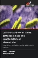 Aarti Thakkar, Meenu Saraf - Caratterizzazione di isolati batterici in base alle caratteristiche di biocontrollo, Häftad