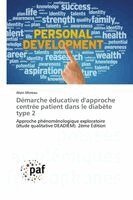 Alain Moreau - Démarche éducative d'approche centrée patient dans le diabète type 2, Häftad