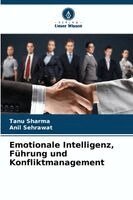 Tanu Sharma, Anil Sehrawat - Emotionale Intelligenz, Führung und Konfliktmanagement, Häftad. Tillgänglighet: Lägg i varukorg