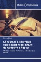 Simone Billeci - La ragione a confronto con le ragioni del cuore: da Agostino a Pascal, Häftad