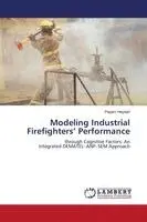 Payam Heydari - Modeling Industrial Firefighters' Performance, Häftad. Tillgänglighet: Lägg i varukorg