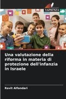 Ravit Alfandari - valutazione della riforma in materia di protezione dell'infanzia in Israele, Häftad