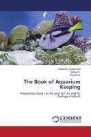 Kalaimani Subramani, Mohan K, Revathi N - Book of Aquarium Keeping, Häftad