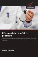 Luana Colloca - Różne oblicza efektu placebo, Häftad