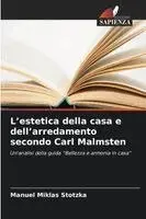 Manuel Miklas Stotzka - L'estetica della casa e dell'arredamento secondo Carl Malmsten, Häftad. Tillgänglighet: Lägg i varukorg
