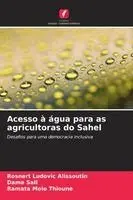 Rosnert Ludovic Alissoutin, Dame Sall, Ramata Molo Thioune - Acesso à água para as agricultoras do Sahel, Häftad. Tillgänglighet: Lägg i varukorg