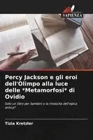 Tizia Kretzler - Percy Jackson e gli eroi dell'Olimpo alla luce delle *Metamorfosi* di Ovidio, Häftad. Tillgänglighet: Lägg i varukorg