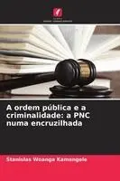 Stanislas Woanga Kamengele - A ordem pública e a criminalidade, Häftad. Tillgänglighet: Lägg i varukorg