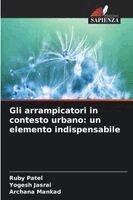 Ruby Patel, Yogesh Jasrai, Archana Mankad - Gli arrampicatori in contesto urbano, Häftad. Tillgänglighet: Lägg i varukorg