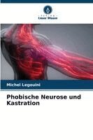 Michel Legouini - Phobische Neurose und Kastration, Häftad