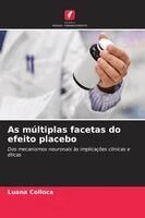 Luana Colloca - As múltiplas facetas do efeito placebo, Häftad