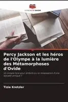 Tizia Kretzler - Percy Jackson et les héros de l'Olympe à la lumière des Métamorphoses d'Ovide, Häftad. Tillgänglighet: Lägg i varukorg