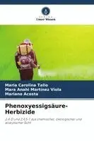 Maria Carolina Talio, Mara Anahi Martínez Viola, Mariano Acosta - Phenoxyessigsäure-Herbizide, Häftad. Tillgänglighet: Lägg i varukorg