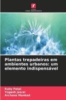 Ruby Patel, Yogesh Jasrai, Archana Mankad - Plantas trepadeiras em ambientes urbanos, Häftad. Tillgänglighet: Lägg i varukorg