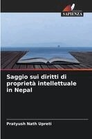 Pratyush Nath Upreti - Saggio sui diritti di proprietà intellettuale in Nepal, Häftad