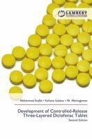 Mohammad Arafat, Farhana Sultana, Manirujjaman - Development of Controlled-Release Three-Layered Diclofenac Tablet, Häftad. Tillgänglighet: Lägg i varukorg