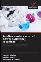 Neeraj Mishra, Ashish Baldi, Ravindra K Rawal - Analiza zanieczyszczeń nowej substancji leczniczej, Häftad