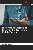 Martin Banse - Risk Management and Internal Control in the Public Sector, Häftad