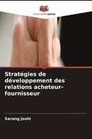 Sarang Joshi - Stratégies de développement des relations acheteur-fournisseur, Häftad