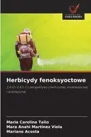 Maria Carolina Talio, Mara Anahi Martínez Viola, Mariano Acosta - Herbicydy fenoksyoctowe, Häftad. Tillgänglighet: Lägg i varukorg