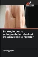 Sarang Joshi - Strategie per lo sviluppo delle relazioni tra acquirenti e fornitori, Häftad